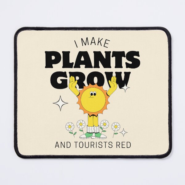 Item preview, I make plants grow and tourist red designed and sold by Peerless-Prime.
