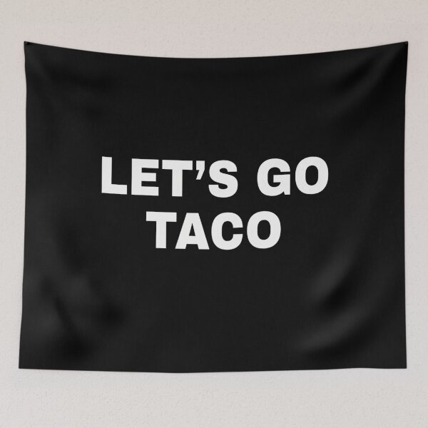 Item preview, Let'S Go Taco designed and sold by brynatshop.