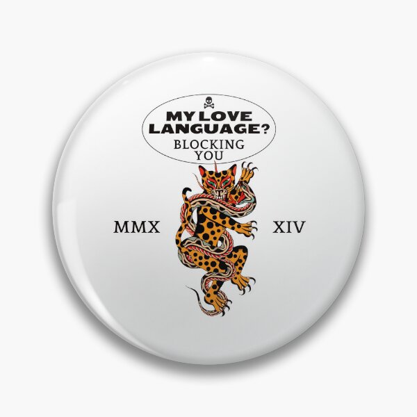 Item preview, My love language? Blocking you designed and sold by Peerless-Prime.