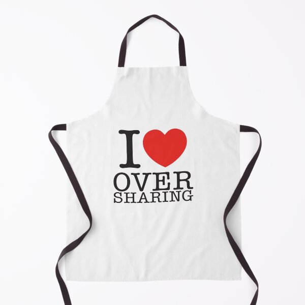 Item preview, I Love Oversharing designed and sold by shitpostee.