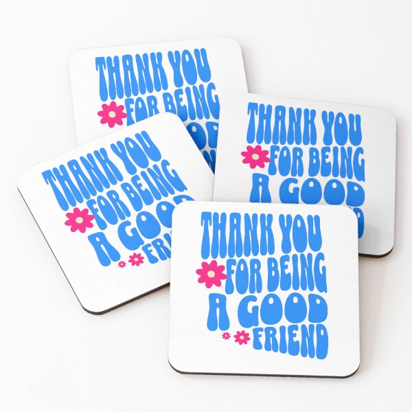 Item preview, THANK YOU FOR BEING A GOOD FRIEND designed and sold by KISHNAY-FASHION.