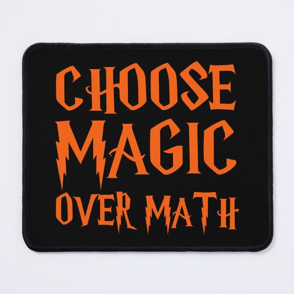 Item preview, Choose Magic Over Math – Wizard School Humor T-Shirt designed and sold by All DayTees.