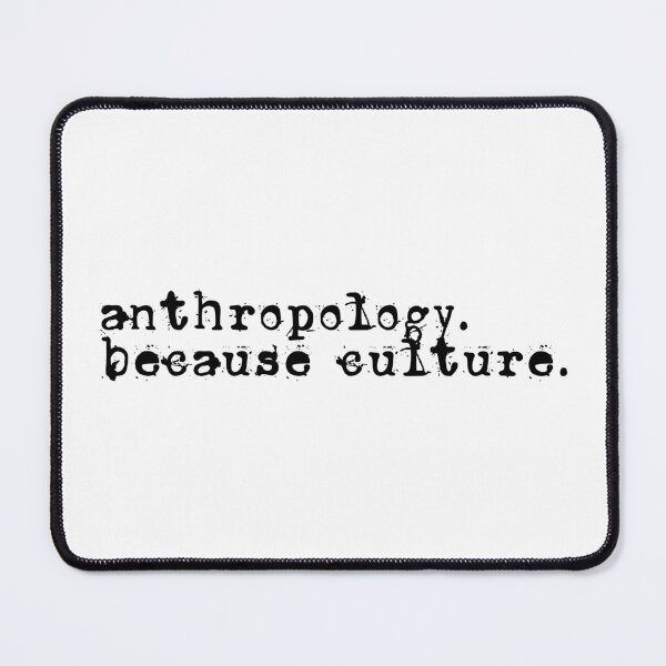 Item preview, Anthropology. Because Culture. typewriter-style text designed and sold by EmeraldeaArt.