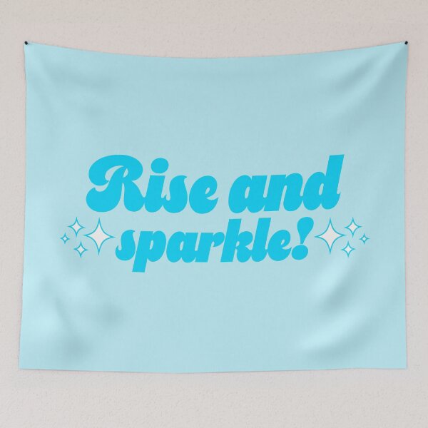 Item preview, Rise and Sparkle! - Sky Blue designed and sold by sillyjess.