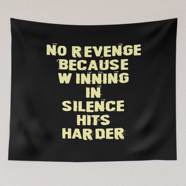 Item preview, No Revenge Winning in Silence Hits Harder Motivational Quote designed and sold by FlyShop1.