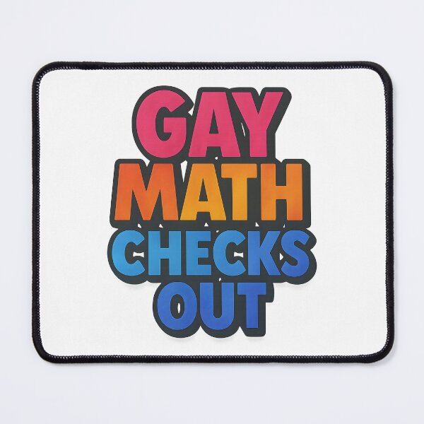 Item preview, Gay Math Checks Out – Bold Pride Text Art designed and sold by Haus Of Sin.