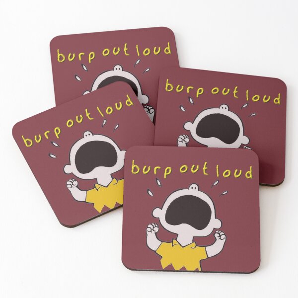 Item preview, Burp Out Loud designed and sold by fancysauce2.