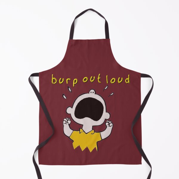 Item preview, Burp Out Loud designed and sold by fancysauce2.
