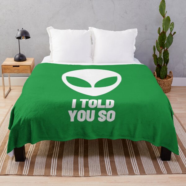 Item preview, I Told You So - Alien – Funny Sci-Fi Design for UFO & Conspiracy Fans designed and sold by FunnehGacha.
