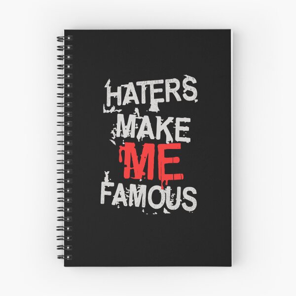 Item preview, HATERS MAKE ME FAMOUS designed and sold by NickTaroDesign.