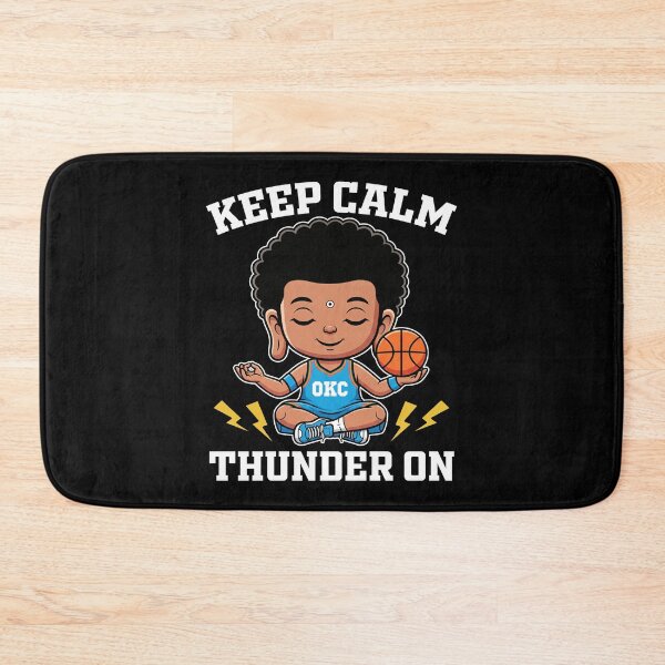 Item preview, KEEP CALM AND THUNDER ON - OKC THUNDER BASKETBALL designed and sold by KEF Custom.