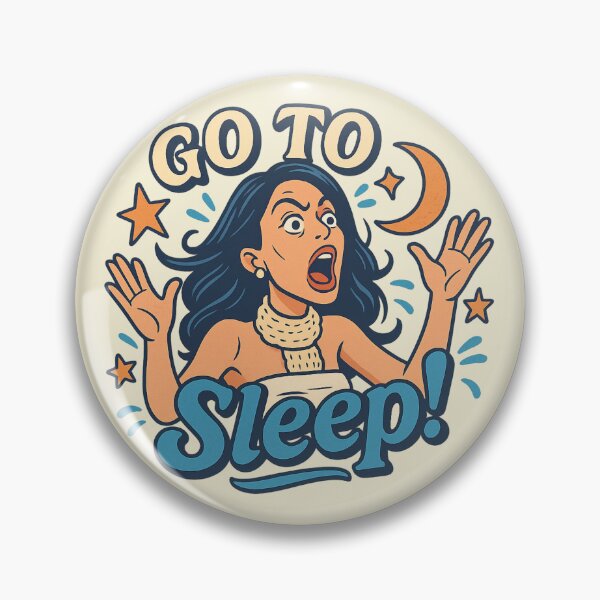Item preview, Go To Sleep! – Bethenny Frankel RHONY Meme Quote designed and sold by GirlyPopped.