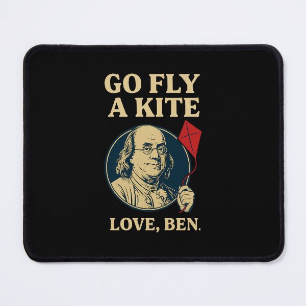 Item preview, Ben Franklin Says Go Fly a Kite – Benjamin Franklin  designed and sold by The Junto Shop.