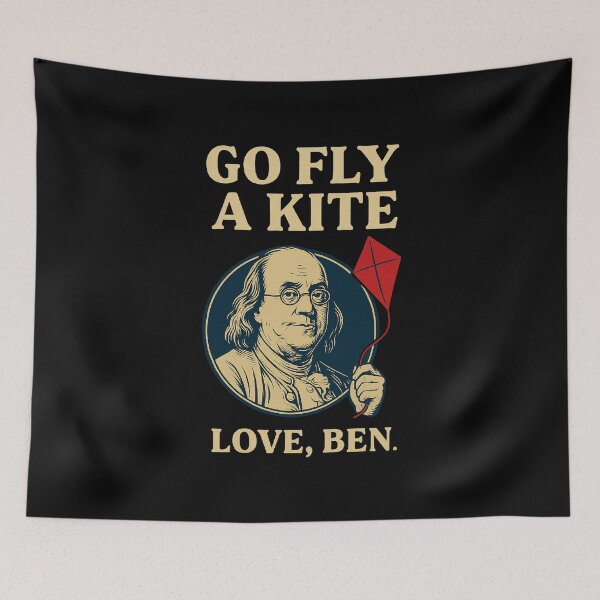 Item preview, Ben Franklin Says Go Fly a Kite – Benjamin Franklin  designed and sold by The Junto Shop.