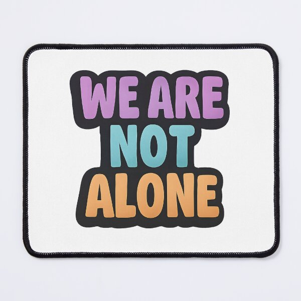 Item preview, We Are Not Alone – Bold Pride Art designed and sold by Haus Of Sin.