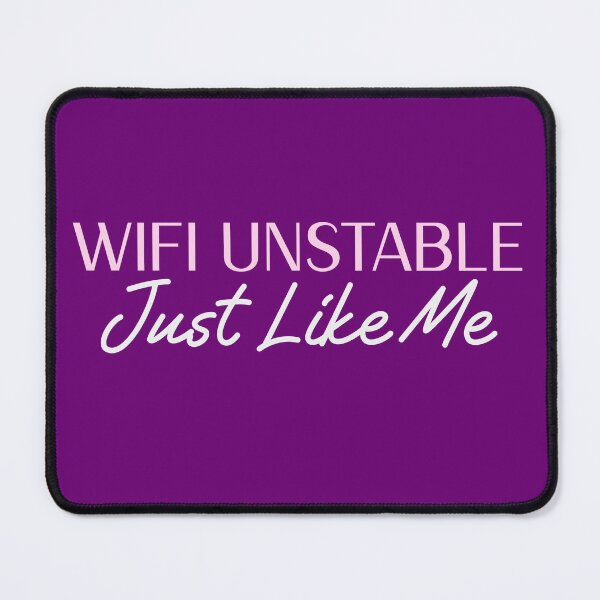 Item preview, Wifi Unstable designed and sold by Boonicon.