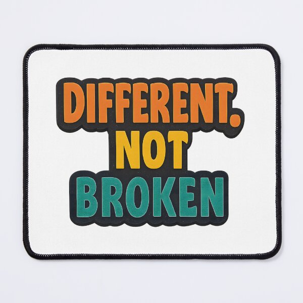 Item preview, Different Not Broken – Bold Pride Statement designed and sold by Haus Of Sin.