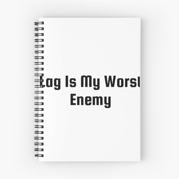 Item preview, Lag Is My Worst Enemy designed and sold by Ninjacatoff.