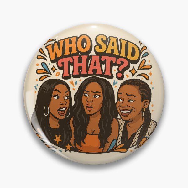 Item preview, Who Said That? – Funny RHOA Quote Meme designed and sold by GirlyPopped.