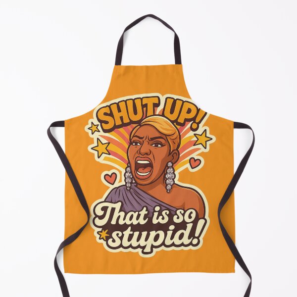 Item preview, Shut Up! That Is So Stupid – Funny NeNe Leakes RHOA Quote designed and sold by GirlyPopped.