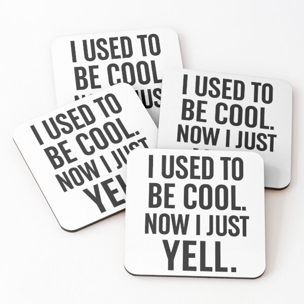 Item preview, I Used to Be Cool. Now I Just Yell designed and sold by SnarkInk.