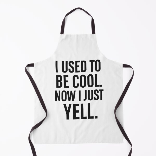 Item preview, I Used to Be Cool. Now I Just Yell designed and sold by SnarkInk.