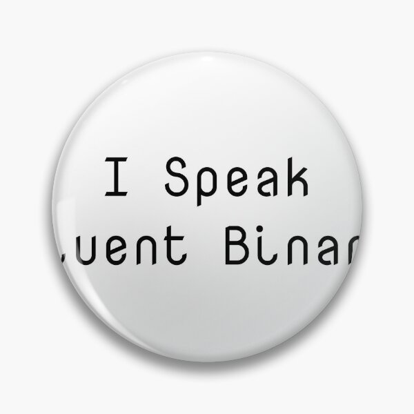 Item preview, I Speak Fluent Binary designed and sold by Ninjacatoff.