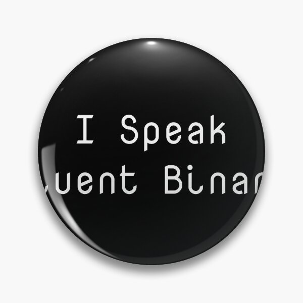 Item preview, I Speak Fluent Binary designed and sold by Ninjacatoff.