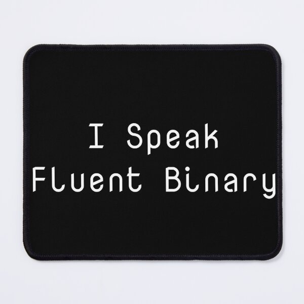 Item preview, I Speak Fluent Binary designed and sold by Ninjacatoff.