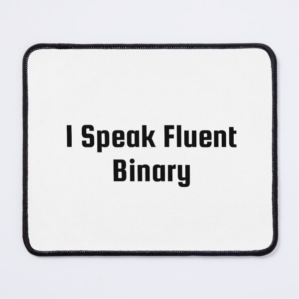 Item preview, I Speak Fluent Binary designed and sold by Ninjacatoff.