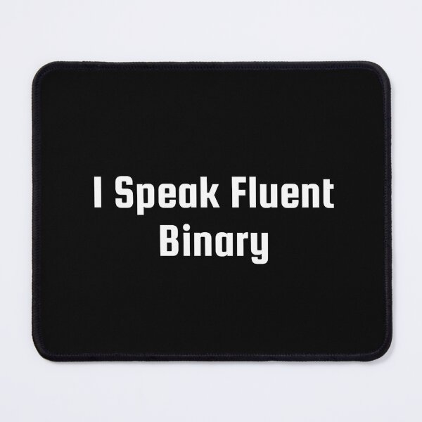 Item preview, I Speak Fluent Binary designed and sold by Ninjacatoff.