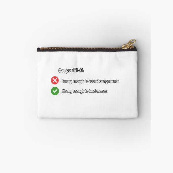 Item preview, Campus Wi-Fi: strong enough to load memes, not enough for my submission | Funny College Vibes designed and sold by beautyjan.