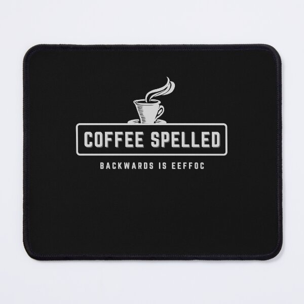 Item preview, Coffee Backwards Eeffoc Wordplay Mug designed and sold by Zakrytos ★★★★★.