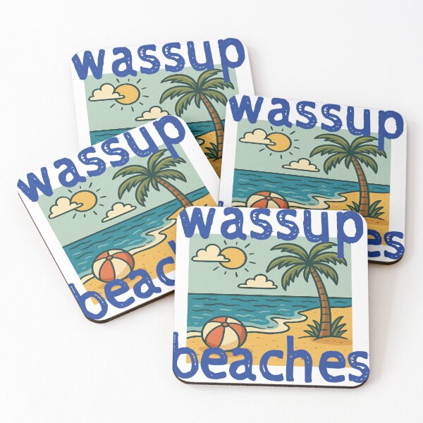 Item preview, Wassup Beaches designed and sold by AZTRELIS.