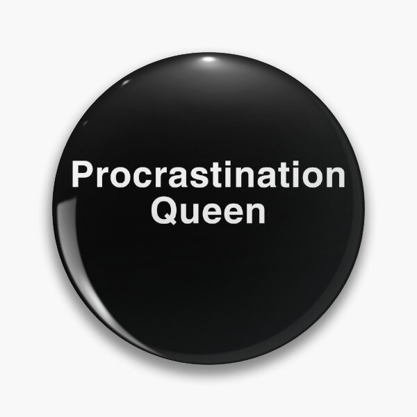 Item preview, Procrastination Queen – Funny Lazy Mood Shirt designed and sold by MONOTEXT.