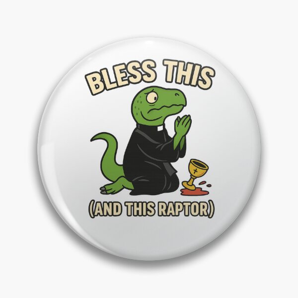 Item preview, Bless This Mess (and This Raptor) designed and sold by wr3ckski.
