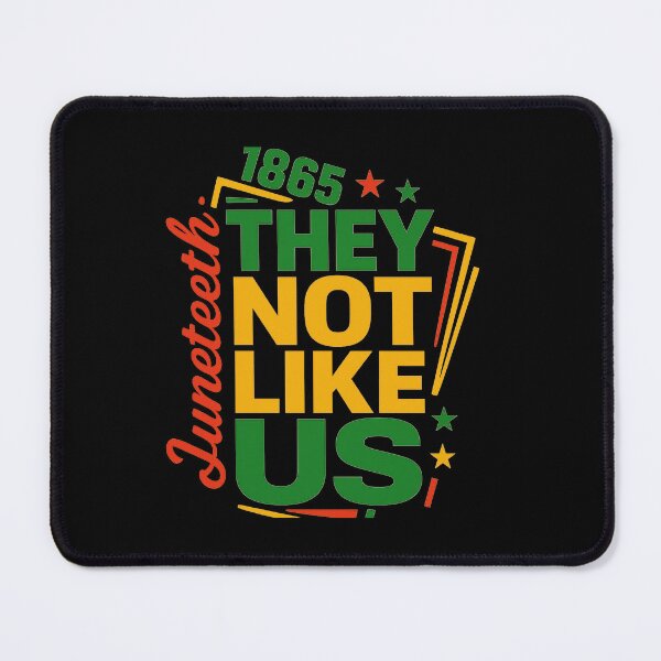 Item preview, They Not Like Us, Juneteenth, Black History Month, Black Pride, MLK, African American Pride, Black Empowerment designed and sold by toongstudio.