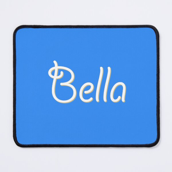 Item preview, My Name is Bella designed and sold by CharlottePlaceArt.