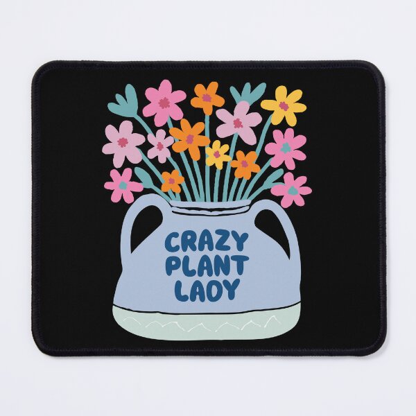 Item preview, Crazy Plant Lady. Version 3 designed and sold by ArthousePromos.