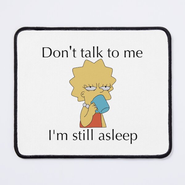 Item preview, Morning Lisa Simpson Tired Meme designed and sold by WillowTreeArt.