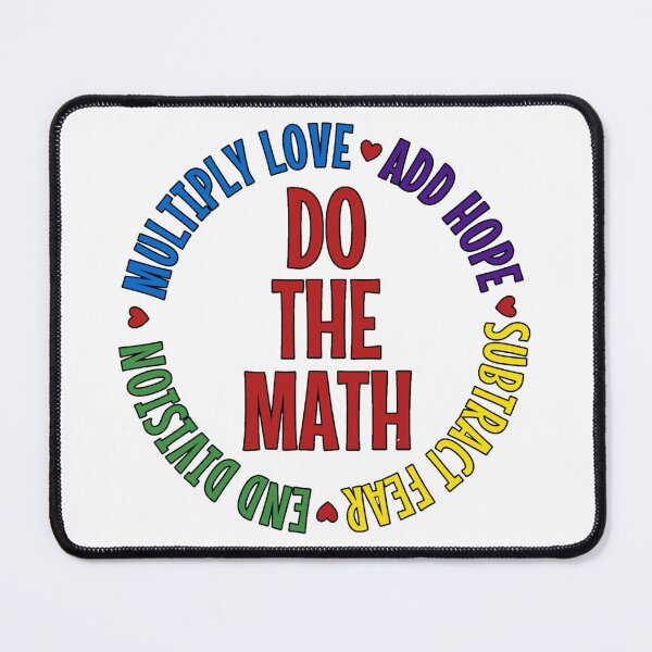 Item preview, Do The Math | Multiply Love Add Hope Subtract Fear End Division  designed and sold by Tammy's Digital Designs.