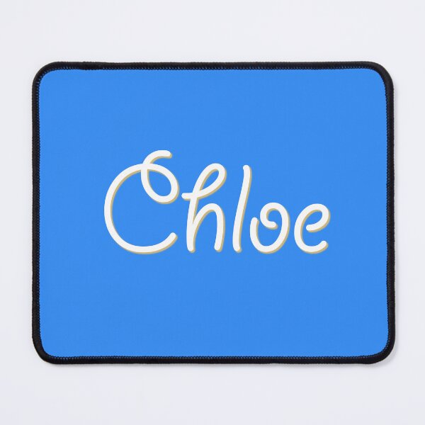 Item preview, My Name is Chloe designed and sold by CharlottePlaceArt.
