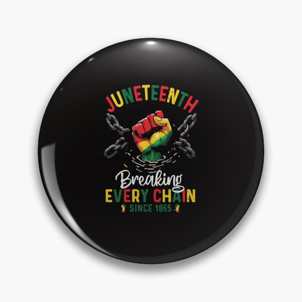 Item preview, Breaking Every Chain Since 1865 Women Men Juneteenth Freedom, Juneteenth 1865, Black History designed and sold by DesignDenDo ⭐⭐⭐⭐⭐.
