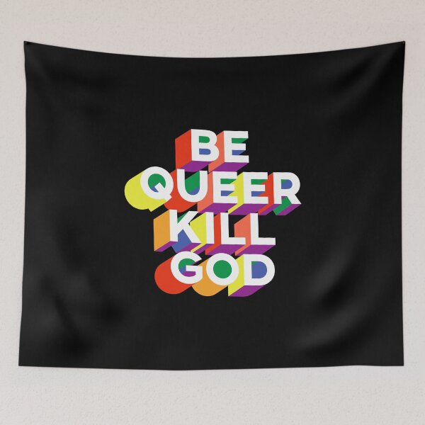 Item preview, Be queer kill God designed and sold by remerasnerdas.
