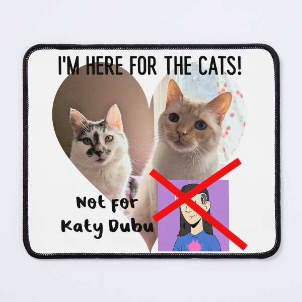 Item preview, I'm here for the cats (Not Katy Dubu) designed and sold by katydubu.