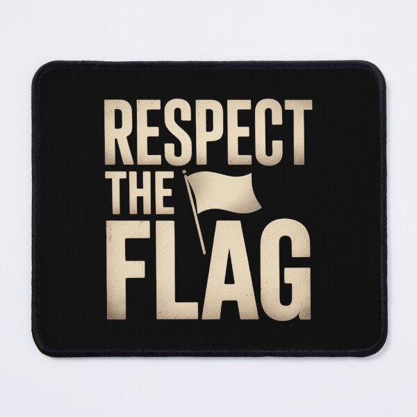 Item preview, Respect the Flag designed and sold by SignumShop.