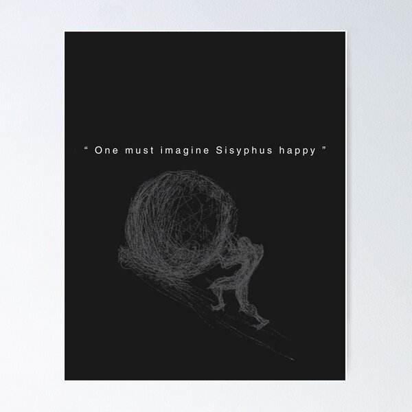 Item preview, Albert Camus: One Must Imagine Sisyphus Happy designed and sold by Socratic Swag.