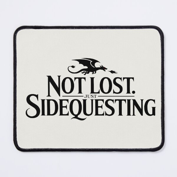 Item preview, Not Lost. Just Sidequesting | Funny Side Quest Gothic Dragon designed and sold by Altered Pixels.