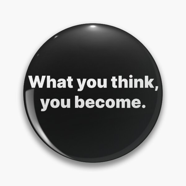 Item preview, What you think, you become. designed and sold by Zos Design.