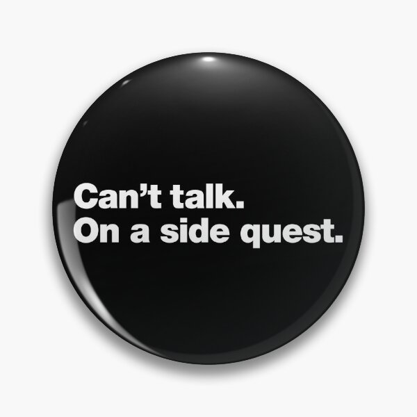 Item preview, Can't talk. On a side quest. designed and sold by chestify.